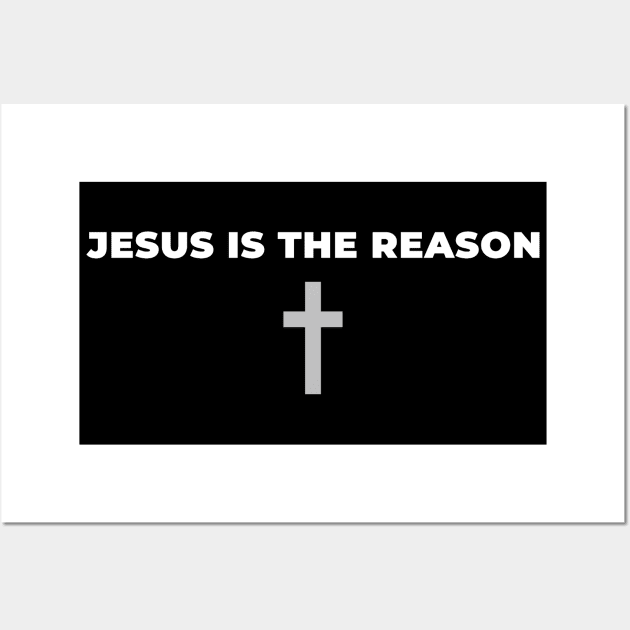 Jesus Is The Reason | Cross Wall Art by Happy - Design